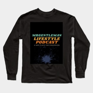 MrGentleman Lifestyle Podcast Chill Vibe Long Sleeve T-Shirt
